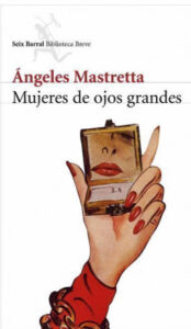 mujeres de ojos grandes de angeles mastrettaangeles mastretta