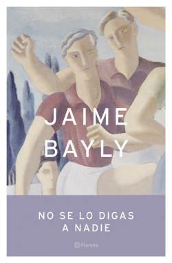 No se lo digas a nadie de Jaime Bayly