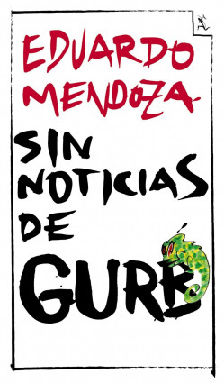 Sin noticias de Gurb (ed. conmemorativa) de Eduardo Mendoza