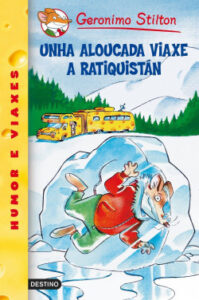 unha aloucada viaxe a ratiquistan de geronimo stilton